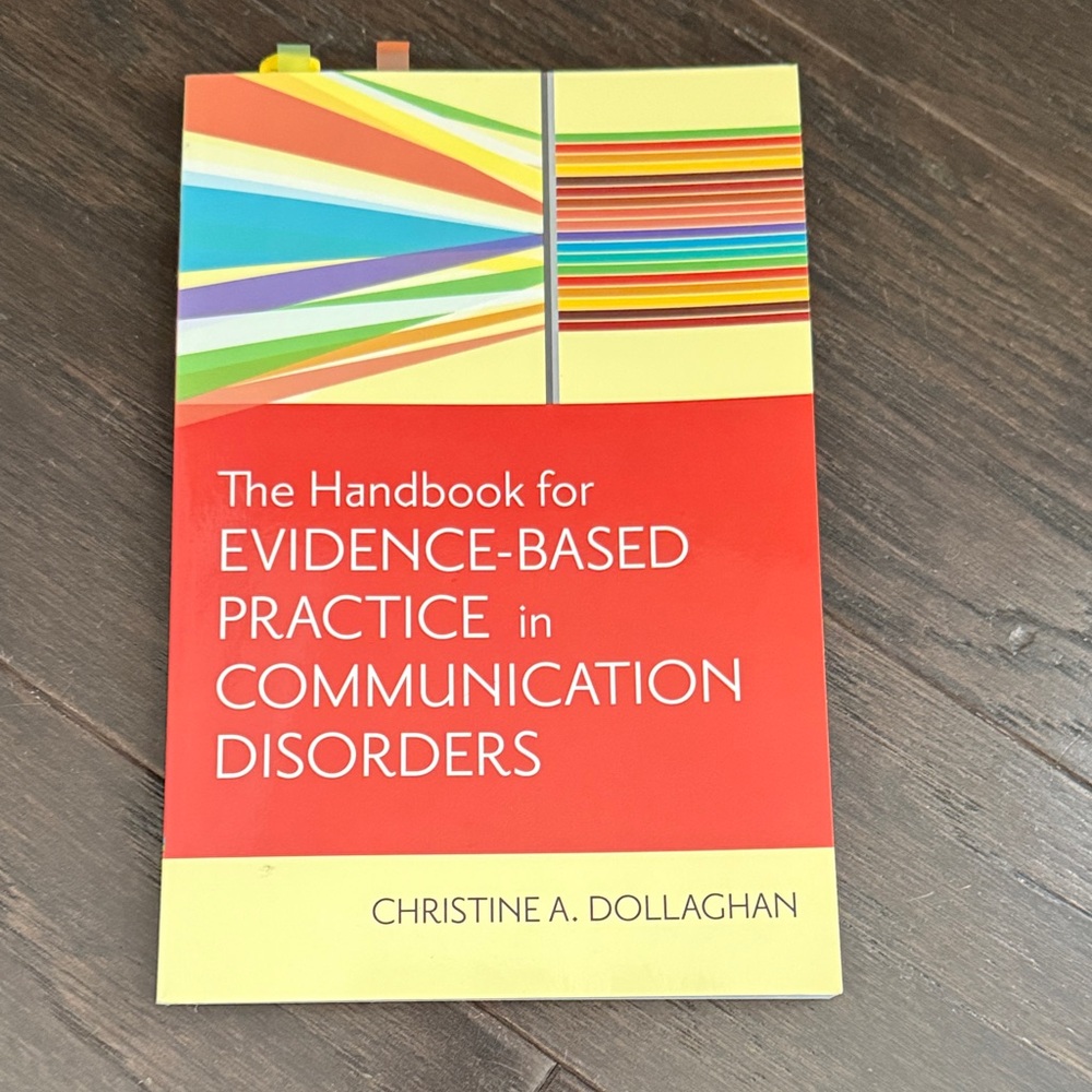 The Handbook for Evidence Based Practice in Communication Disorders